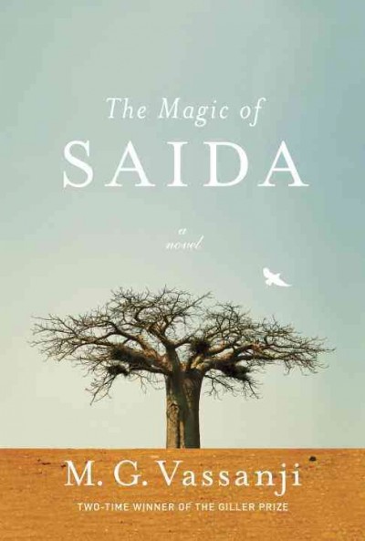 The Magic of Saida / M.G. Vassanji.