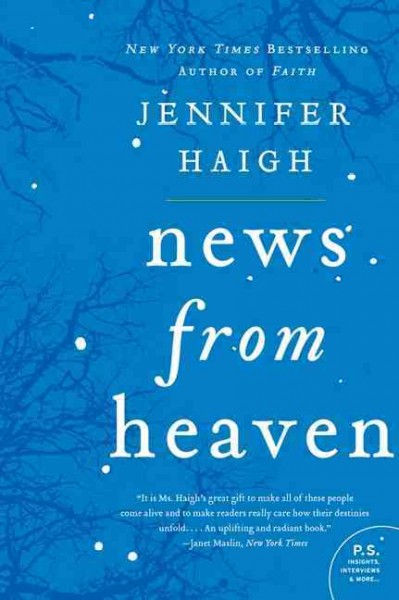 News from heaven : the Bakerton stories / Jennifer Haigh.