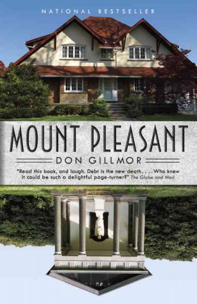 Mount Pleasant / Don Gillmor.