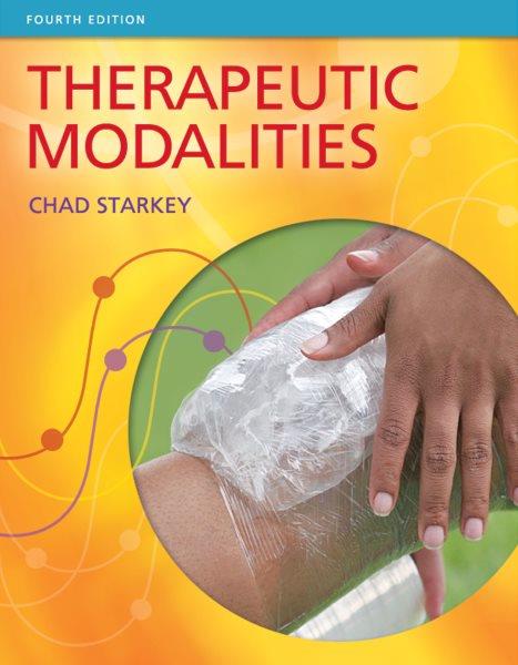 Therapeutic modalities / Chad Starkey.