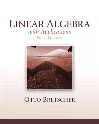 Linear algebra with applications / Otto Bretscher.