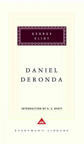 Daniel Deronda / George Eliot ; with an introduction by A.S. Byatt.