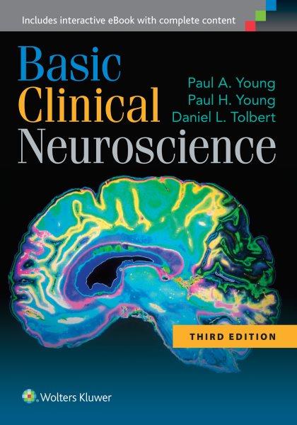 Basic clinical neuroscience / Paul A. Young ... (et .. al).