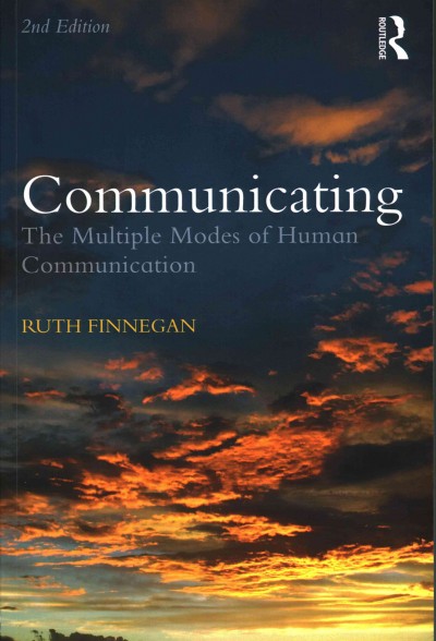 Communicating : the multiple modes of human communication / Ruth Finnegan.