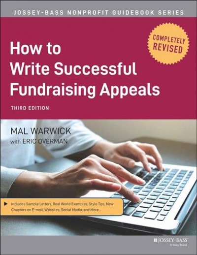 How to write successful fundraising appeals / Mal Warwick with Eric Overman.