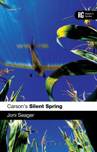 Carson's Silent spring : a reader's guide / Joni Seager.