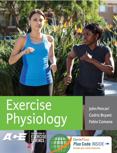 Exercise physiology / John P. Porcari, Cedric X. Bryant, Fabio Comana.