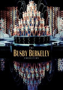 The Busby Berkeley disc [videorecording (DVD)] / produced in association with Moondog Pictures ; Turner Entertainment Co.