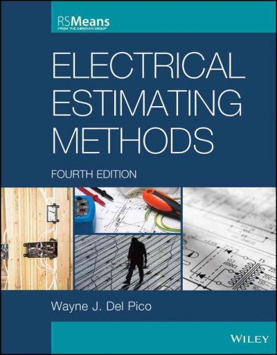 Electrical estimating methods / Wayne J. Del Pico, CPE.