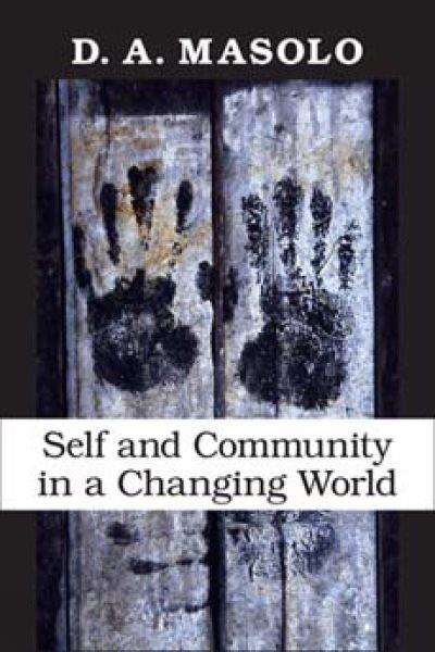 Self and community in a changing world / D.A. Masolo.
