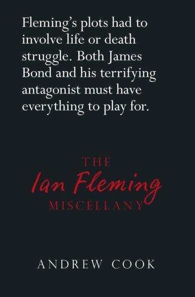 The Ian Fleming miscellany / Andrew Cook.