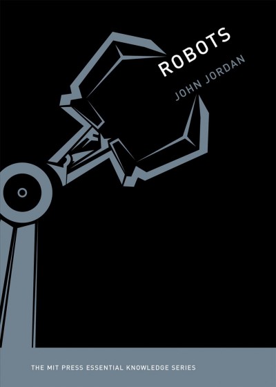 Robots / John Jordan.