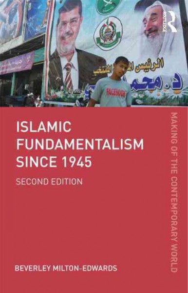 Islamic fundamentalism since 1945 / Beverley Milton-Edwards.