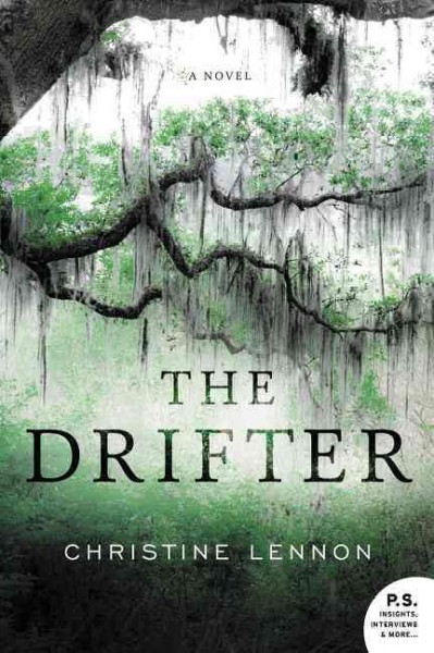 The drifter : a novel / Christine Lennon.