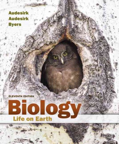 Biology : life on earth / Teresa Audesirk, Gerald Audesirk, Bruce E. Byers.