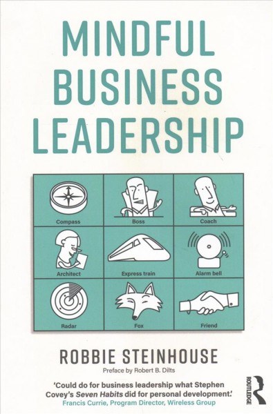 Mindful business leadership / Robbie Steinhouse.