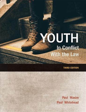 Youth in conflict with the law / Paul Maxim, Paul Whitehead.
