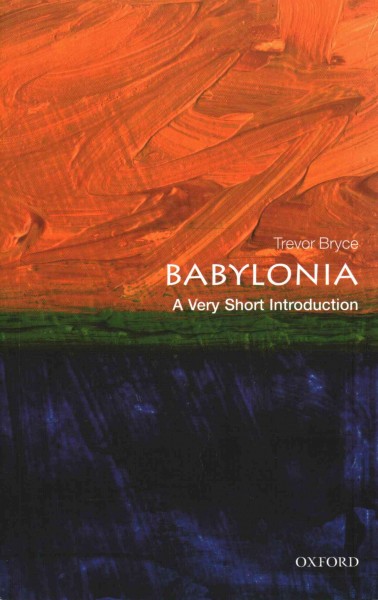 Babylonia : a very short introduction / Trevor Bryce.