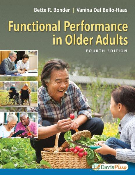 Functional performance in older adults / [edited by] Bette Bonder, Vanina Dal Bello-Haas.