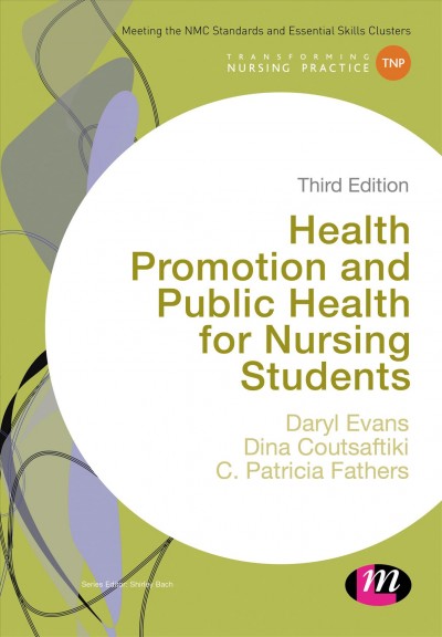 Health promotion and public health for nursing students / Daryl Evans, Dina Coutsaftiki, C. Patricia Fathers.