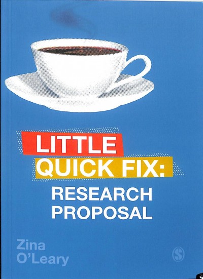 Little quick fix : research proposal / Zina O'Leary.