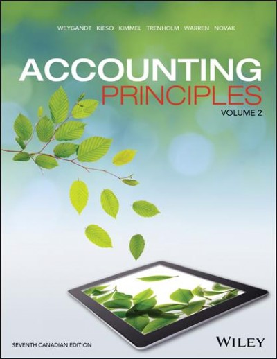 Accounting principles. Volume 2. / Jerry J. Weygandt, Donald E. Kieso, Paul D. Kimmel, Barbara Trenholm, Valerie R. Warren, Lori Novak.