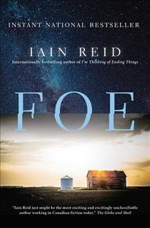 Foe : a novel / Iain Reid.