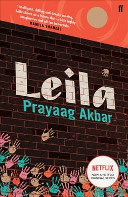 Leila : a novel / Pryaag Akbar