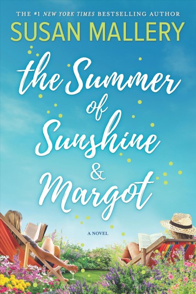 The summer of Sunshine & Margot / Susan Mallery.