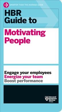 HBR guide to motivating people.