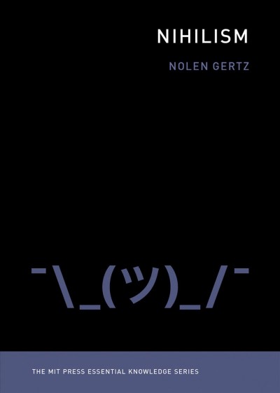 Nihilism / Nolen Gertz.
