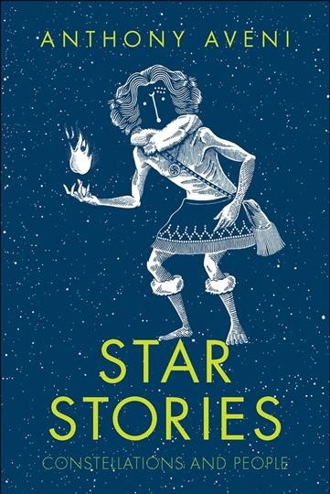 Star stories : constellations and people / Anthony Aveni.