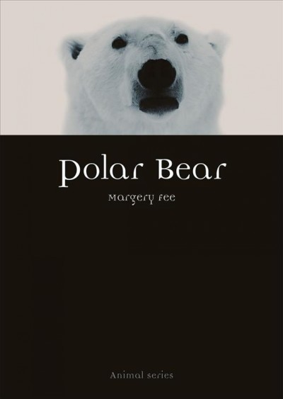 Polar bear / Margery Fee.