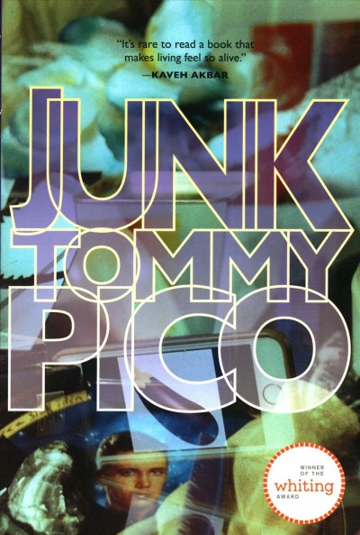 Junk / Tommy Pico.