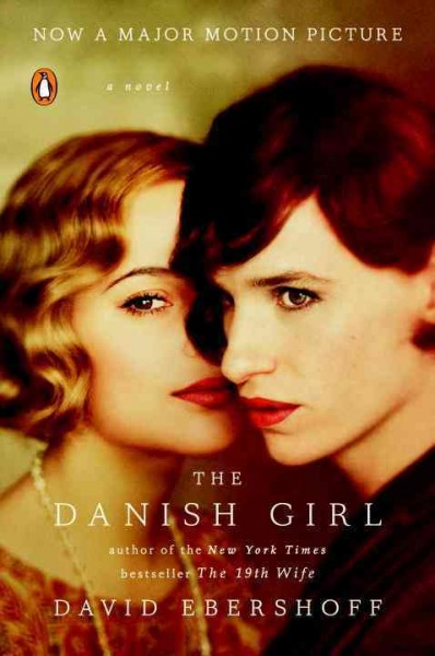 The Danish girl : a novel / David Ebershoff.