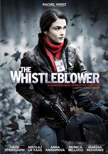 The whistleblower / Samuuel Goldwyn Films ; produced by Christina Piovesan and Celine Rattray ; written by Eilis Kirwan & Larysa Kondracki ; directed by Larysa Kondracki.
