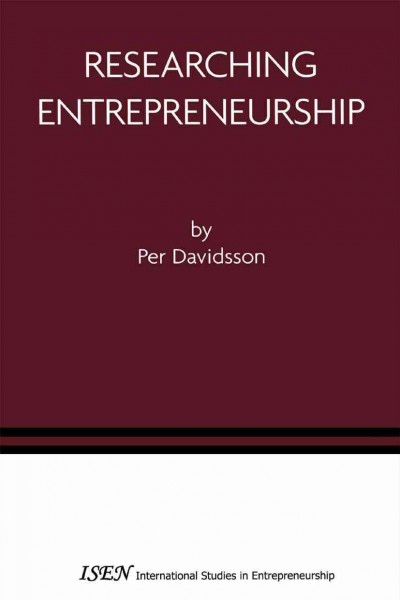 Researching entrepreneurship [electronic resource] / by Per Davidsson.