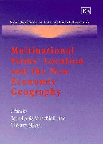 Multinational firms' location and the new economic geography [electronic resource] / edited by Jean-Louis Mucchielli and Thierry Mayer.