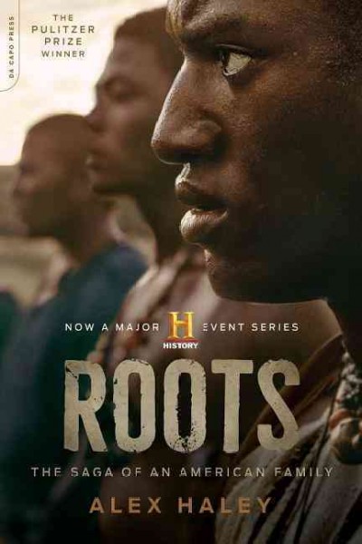 Roots : the saga of an American family / Alex Haley ; with a special introduction by Michael Eric Dyson and Alex Haley on the writing of Roots.