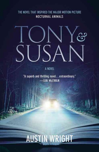 Tony and Susan / Austin Wright.