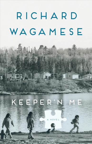 Keeper'n me / Richard Wagamese.
