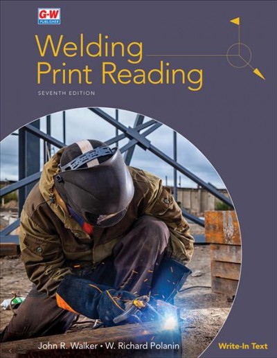 Welding print reading / John R. Walker, W. Richard Polanin.