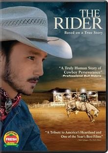 The rider / a Sony Pictures Classics release ; Caviar and Highwayman Films present ; produced by Bert Hamelinck, Sacha Ben Harroche, Mollye Asher ; written, directed & produced by Chloé Zhao. 