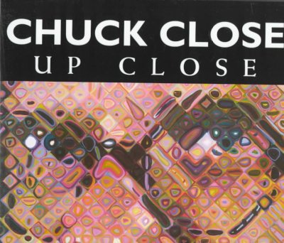 Chuck Close, up close /  Jan Greenberg and Sandra Jordan. 