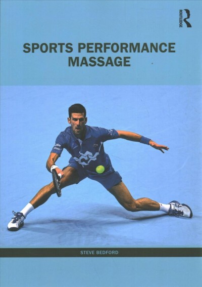 Sports performance massage /  Steve Bedford. 