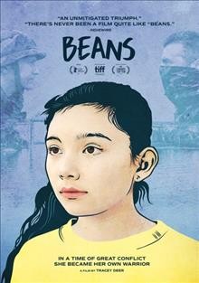 Beans / producer by Anne-Marie Ǧlinas ; written by Tracey Deer, Meredith Vuchnich ; directed by Tracey Deer.