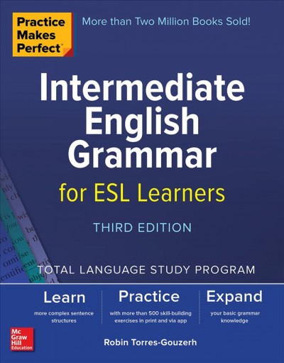 Intermediate English grammar for ESL learners / Robin Torres-Gouzerh.