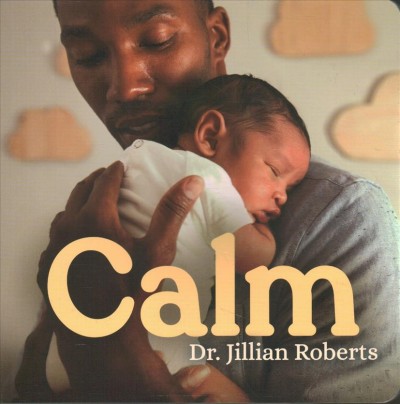Calm / Dr. Jillian Roberts.