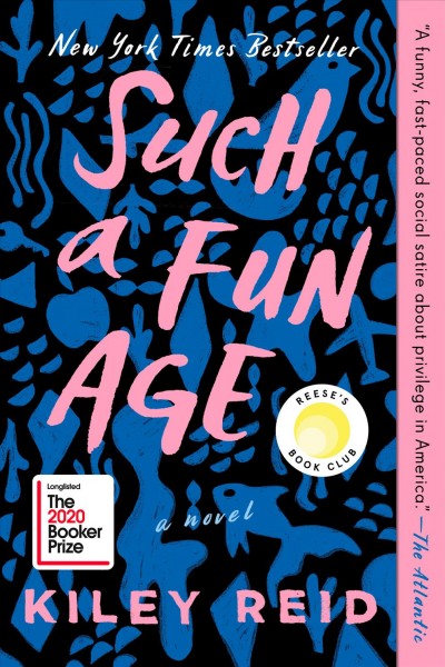 Such a fun age : a novel / Kiley Reid.