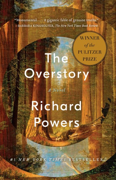 The overstory : a novel / Richard Powers.